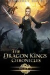 Book cover for The Dragon Kings Chronicles, Book 5