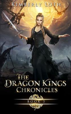Book cover for The Dragon Kings Chronicles, Book 5