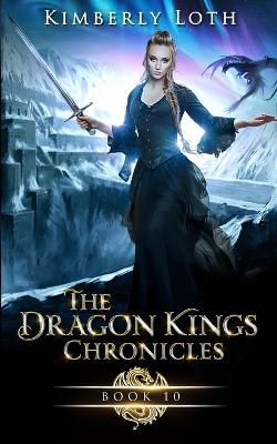Book cover for The Dragon Kings Chronicles, Book 10