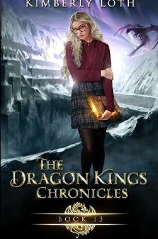 Cover of The Dragon Kings Chronicles, Book 13