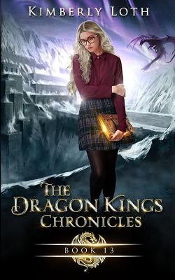Book cover for The Dragon Kings Chronicles, Book 13