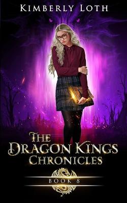 Book cover for The Dragon Kings Chronicles, Book 8