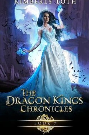 Cover of The Dragon Kings Chronicles, Book 7