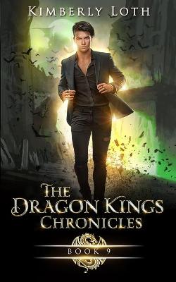 Book cover for The Dragon Kings Chronicles, Book 9