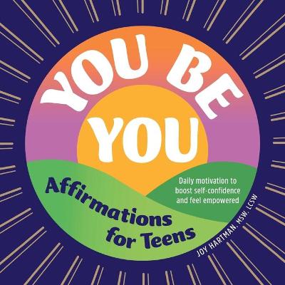 Book cover for You Be You: Affirmations for Teens