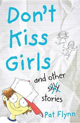 Book cover for Don't Kiss Girls and Other Silly Stories