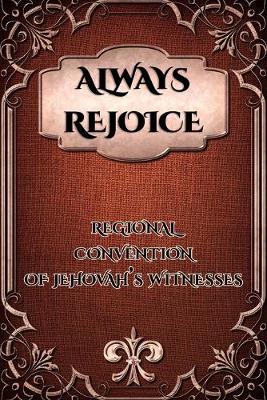 Book cover for Always Rejoice 2020 Convention Of Jehovah's Witnesses