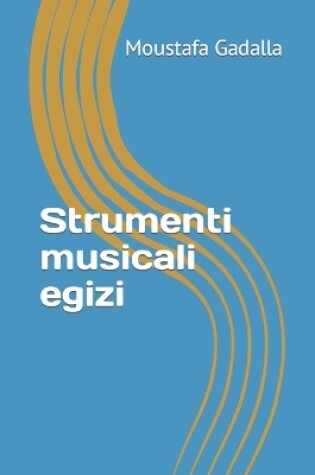 Cover of Strumenti musicali egizi