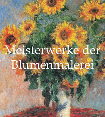 Book cover for Meisterwerke der Blumenmalerei