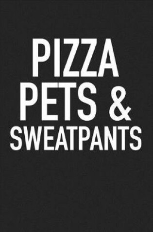 Cover of Pizza Pets and Sweatpants