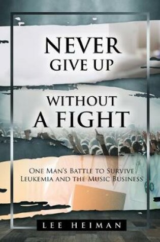 Cover of Never Give Up Without a Fight