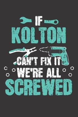 Book cover for If KOLTON Can't Fix It