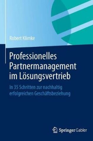 Cover of Professionelles Partnermanagement im Lösungsvertrieb