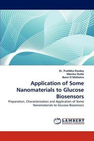 Cover of Application of Some Nanomaterials to Glucose Biosensors