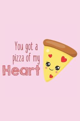 Book cover for You Got a Pizza of My Heart