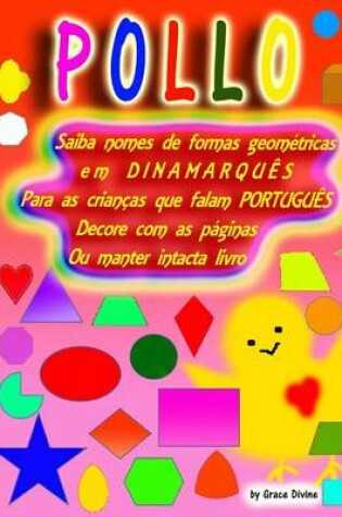 Cover of Saiba Nomes de Formas Geometricas Em Dinamarques Para as Criancas Que Falam Portugues Decore Com as Paginas Ou Manter Intacta Livro
