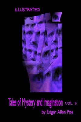 Book cover for Tales of Mystery and Imagination Volume 6 by Edgar Allen Poe