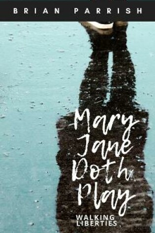 Cover of Mary Jane Doth Play