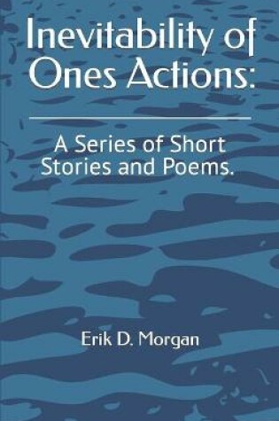 Cover of Inevitability of Ones Actions