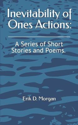 Cover of Inevitability of Ones Actions