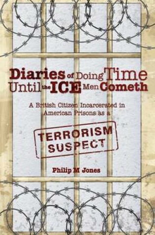 Cover of Diaries of Doing Time Until the Ice Men Cometh