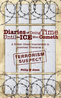 Book cover for Diaries of Doing Time Until the Ice Men Cometh