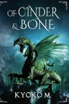 Book cover for Of Cinder and Bone