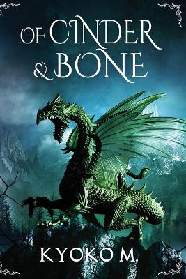Book cover for Of Cinder and Bone