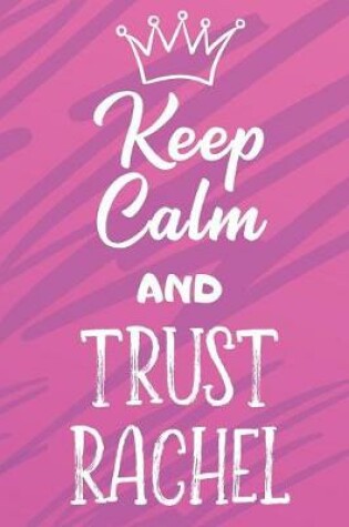 Cover of Keep Calm And Trust Rachel