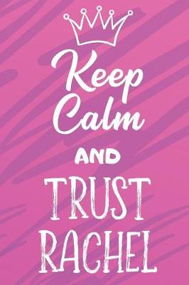 Book cover for Keep Calm And Trust Rachel