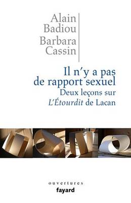 Book cover for Il N'y a Pas de Rapport Sexuel. Deux Lecons Sur L'Etourdit de Lacan