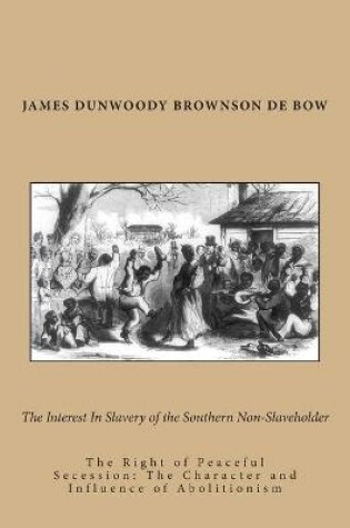 Cover of The Interest In Slavery of the Southern Non-Slaveholder