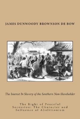 Book cover for The Interest In Slavery of the Southern Non-Slaveholder