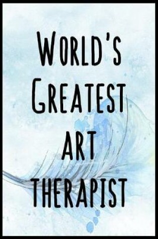 Cover of World's Greatest Art Therapist