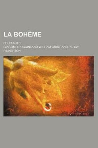 Cover of La Boheme; Four Acts