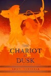 Book cover for The Chariot at Dusk