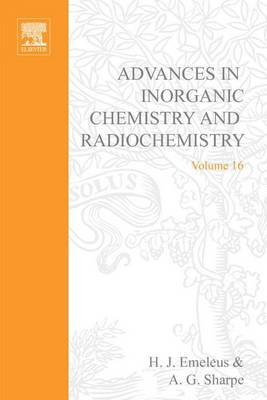 Cover of Advances in Inorganic Chemistry and Radiochemistry Vol 16