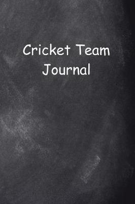 Cover of Cricket Team Journal Chalkboard Design