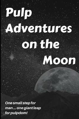 Book cover for Pulp Adventures on the Moon