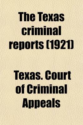 Book cover for The Texas Criminal Reports Volume 89; Cases Argued and Adjudged in the Court of Criminal Appeals of the State of Texas