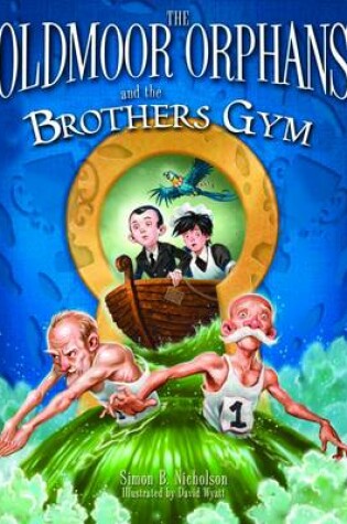 Cover of The Oldmoor Orphans and the Brothers Gym