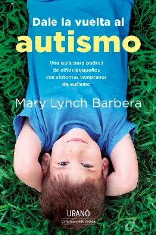 Cover of Dale La Vuelta Al Autismo