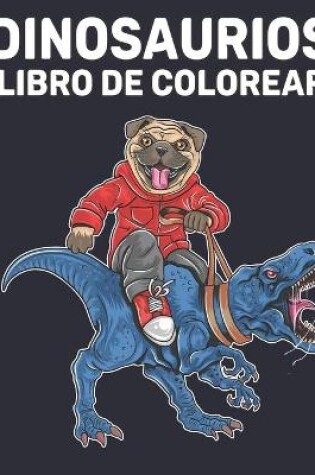 Cover of Dinosaurios Libro Colorear