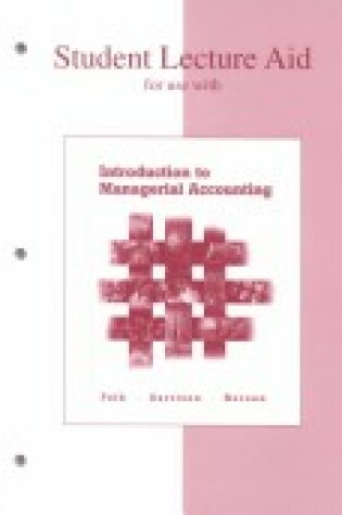 Cover of Student Lecture Aid for Use with Introduction to Managerial Accounting