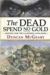 Book cover for The Dead Spend No Gold