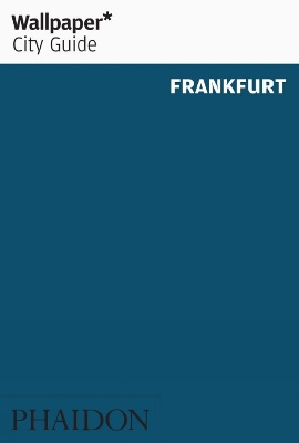 Book cover for Wallpaper* City Guide Frankfurt 2014