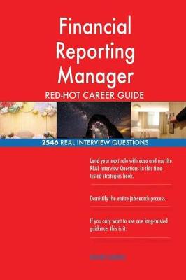 Book cover for Financial Reporting Manager Red-Hot Career Guide; 2546 Real Interview Questions