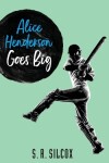 Book cover for Alice Henderson Goes Big