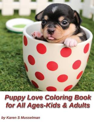 Book cover for Puppy Love Coloring Book for All Ages-Kids & Adults