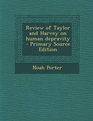 Book cover for Review of Taylor and Harvey on Human Depravity - Primary Source Edition